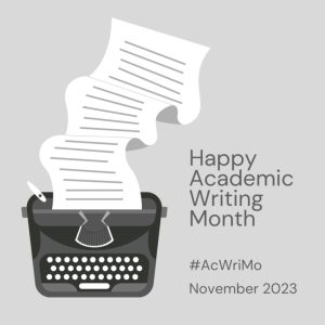 A typewriter with pages flowing out of it and a caption "Happy Academic Writing Month" in celebration of AcWriMo 2023.