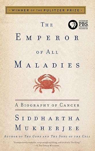 The cover of a non-fiction book titled 'The Emperor of All Maladies'