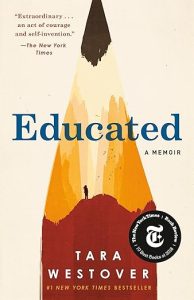 "Educated" by Tara Westover is a memoir about overcoming an adversity, one of examples of memoir topics