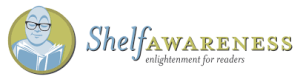 Shelf Awareness, one of the advance reader copy sites