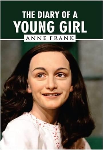 "The Diary of a Young Girl" by Anne Frank