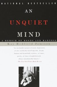 "An Unquiet Mind" by K. R. Jamison is a memoir on navigating mental health, one of examples of memoir topics