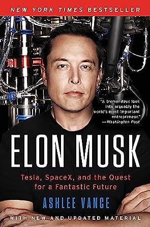 Biography of Elon Musk by Ashlee Vance