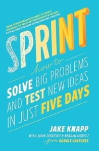 "Sprint: How to Solve Big Problems and Test New Ideas in Just Five Days" is one of the top self-improvement books in the productivity and time management category