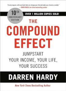 "The Compound Effect: Jumpstart Your Income, Your Life, Your" is one of the top self-improvement books in the personal development category