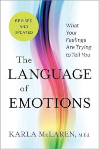 "The Language of Emotions: What Your Feelings Are Trying to Tell You" is one of the top self-improvement books in the emotional intelligence category